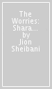 The Worries: Shara and the Really Big Sleepover