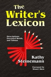 The Writer s Lexicon: Descriptions, Overused Words, and Taboos