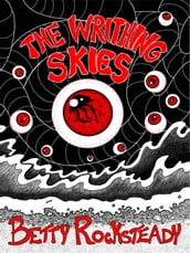 The Writhing Skies