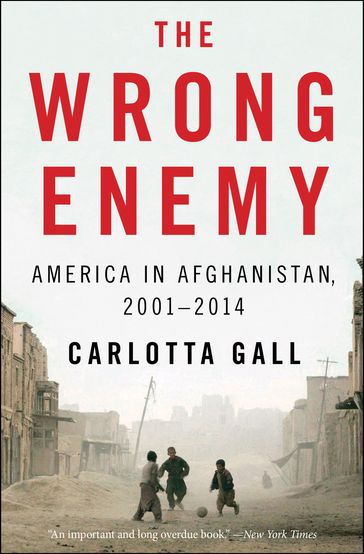 The Wrong Enemy - Carlotta Gall