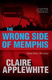 The Wrong Side Of Memphis