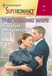 The Wrong Wife (Mills & Boon Vintage Superromance)