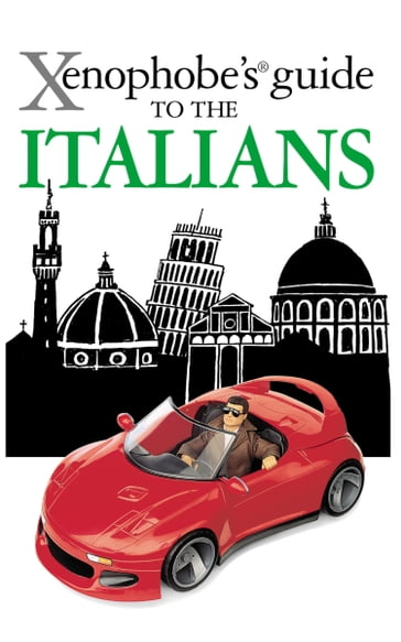 The Xenophobe's Guide to the Italians - Martin Solly