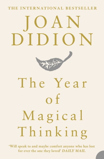 The Year of Magical Thinking - Joan Didion