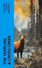 The Yearling & Cross Creek