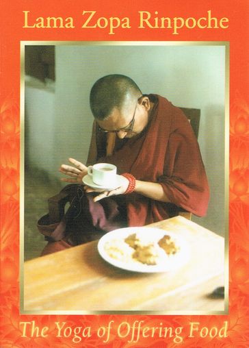 The Yoga of Offering Food - Lama Zopa Rinpoche