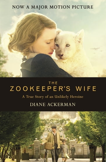 The Zookeeper's Wife - Diane Ackerman