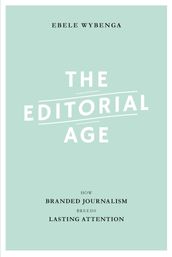 The editorial age