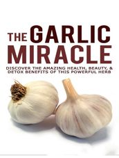 The garlic miracle