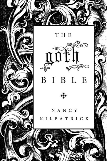 The goth Bible - Nancy Kilpatrick