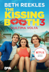 The kissing booth 3. L ultima volta