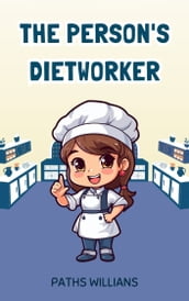 The person s dietworker