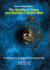 The reality of time, and Einstein s spider web