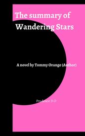 The summary of Wandering Stars