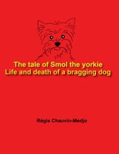 The tale of Smol the yorkie