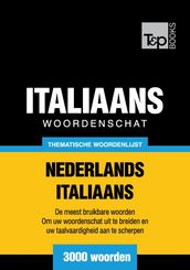 Thematische woordenschat Nederlands-Italiaans - 3000 woorden