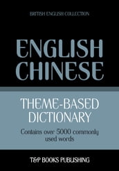 Theme-based dictionary British English-Chinese - 5000 words