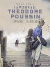 Théodore Poussin Récits complets - Tome 7 - Cocos Nucifera Island