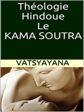 Théologie hindoue. Le Kama soutra