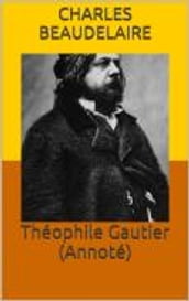 Théophile Gautier (Annoté)