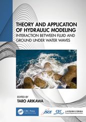 Theory and Application of Hydraulic Modeling