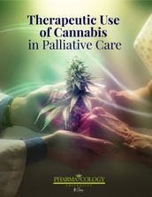 Therapeutic Use of Cannabis in Palliative Care