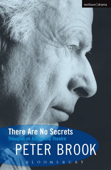 There Are No Secrets - Mr Peter Brook