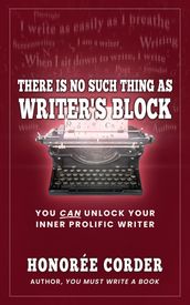 There is No Such Thing as Writer s Block