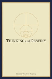 Thinking and Destiny