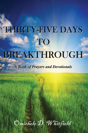 Thirty-Five Days to Breakthrough - Omichele D. Whitfield