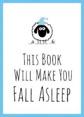 This Book Will Make You Fall Asleep