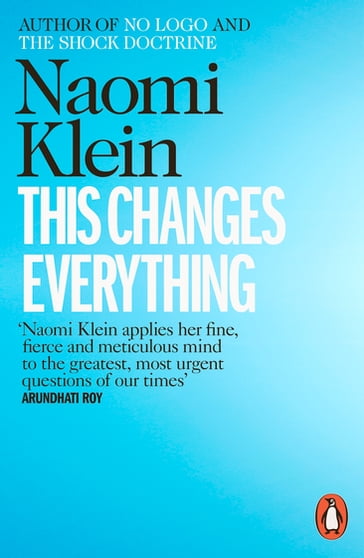 This Changes Everything - Naomi Klein