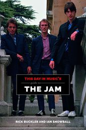 This Day In Music s Guide To The Jam