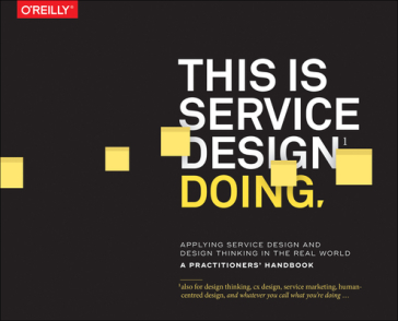 This is Service Design Doing - Marc Stickdorn - Markus Edgar Hormess - Adam Lawrence - Jakob Schneider