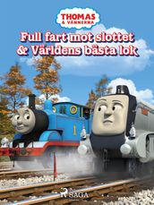 Thomas och vännerna - Full fart mot slottet & Världens bästa lok