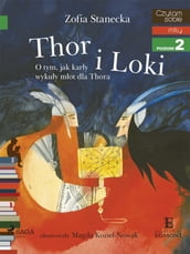 Thor i Loki - O tym jak kary wykuy mot dla Thora