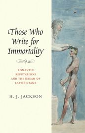 Those Who Write for Immortality