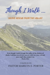 Though I Walk... Divine Rescue From the Valley