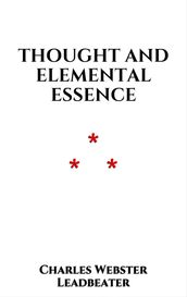 Thought and Elemental Essence