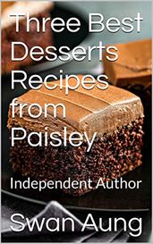 Three Best Desserts Recipes from Paisley