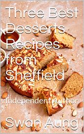 Three Best Desserts Recipes from Sheffield