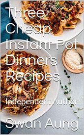 Three Cheap Instant Pot Dinners Recipes