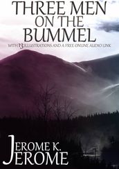 Three Men on the Bummel: With 13 Illustrations and a Free Online Audio File