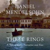 Three Rings: A Tale of Exile, Narrative and Fate