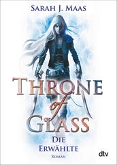 Throne of Glass Die Erwählte