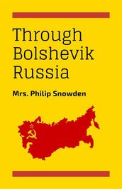 Through Bolshevik Revolution