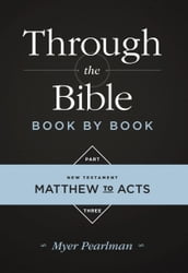 Through the Bible Book by Book Part Three