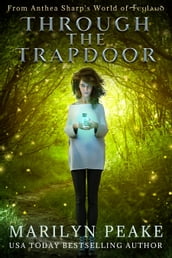 Through the Trapdoor: A Feyland Story