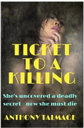 Ticket To A Killing