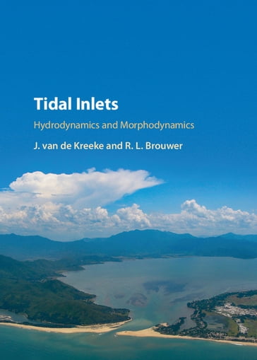 Tidal Inlets - J. van de Kreeke - R. L. Brouwer